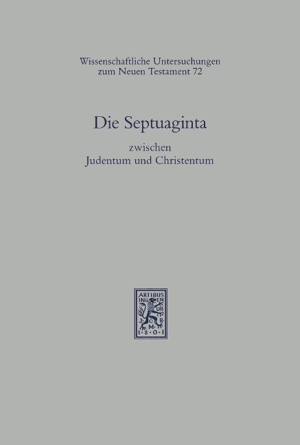 Die Septuaginta zwischen Judentum und Christentum - 