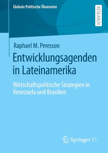 Entwicklungsagenden in Lateinamerika - Raphael M. Peresson
