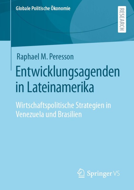 Entwicklungsagenden in Lateinamerika - Raphael M. Peresson
