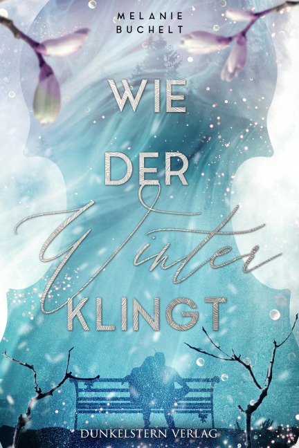Wie der Winter klingt - Melanie Buchelt
