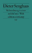 Weltordnung in einer zerklüfteten Welt - Dieter Senghaas