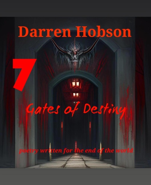 Seven Gates Of Destiny 2016 - Darren Hobson