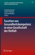 Cover-Bild zum Titel 'Facetten von Gesundheitskompetenz in einer Gesellschaft der Vielfalt' von ''