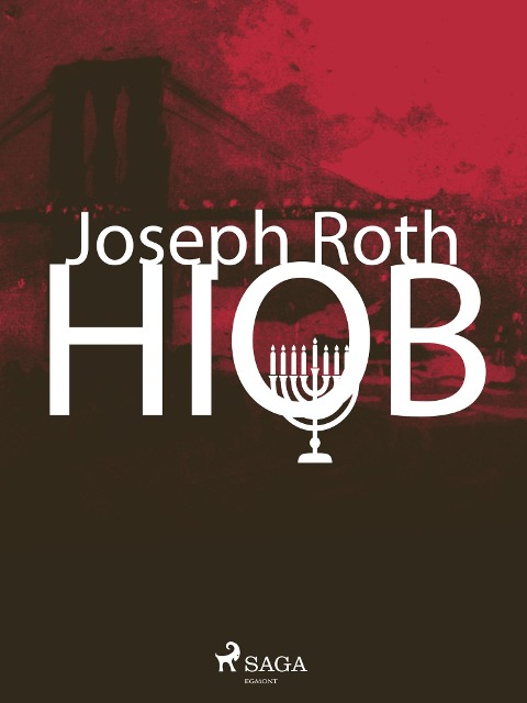 Hiob. Roman eines einfachen Mannes - Joseph Roth