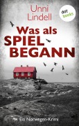 Cover-Bild zum Titel 'Was als Spiel begann' von 'Unni Lindell'