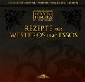 Cover-Bild zum Titel 'Rezepte aus Westeros und Essos' von 'Chelsea Monroe-Cassel'