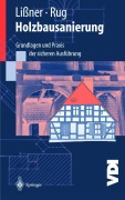 Cover-Bild zum Titel 'Holzbausanierung' von 'Wolfgang Rug, Karin Lißner'