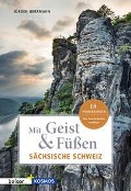 Cover-Bild zum Titel 'Mit Geist & Füßen Sächsische Schweiz' von 'Jügen Gerrmann'