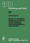 Cover-Bild zum Titel 'Modelle von Informationssystemen zur kurzfristigen Fertigungssteuerung und ihre Gestaltung nach betriebsspezifischen Gesichtspunkten' von 'R. Gentner'