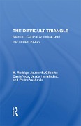 Cover-Bild zum Titel 'The Difficult Triangle' von 'H. Rodrigo Jauberth, Gilberto Castaneda, Jesus Hernandez, Pedro Vuskovic'