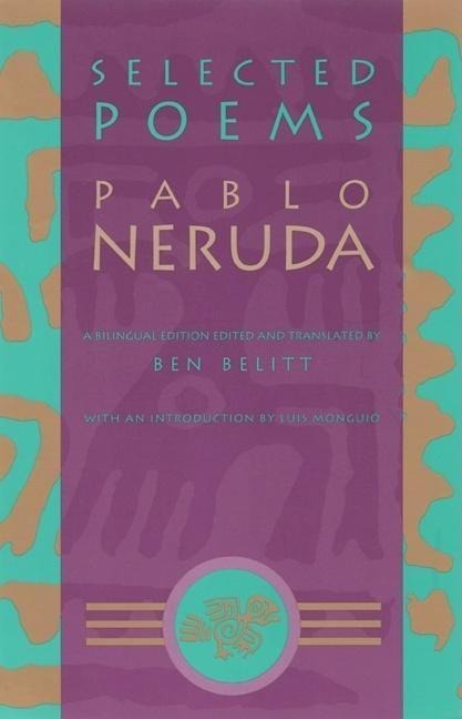 Selected Poems: Pablo Neruda - Pablo Neruda