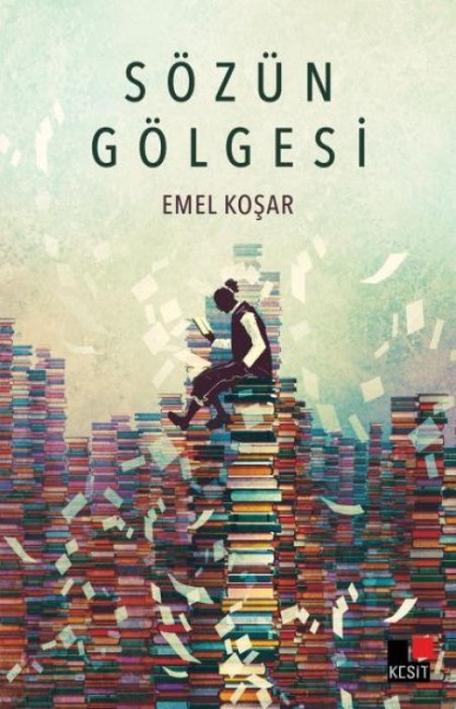 Sözün Gölgesi - Emel Kosar