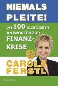 Cover-Bild zum Titel 'Die 100 wichtigsten Antworten zur Finanzkrise' von 'Ferstl Carola'