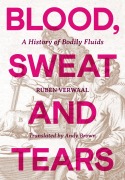 Cover-Bild zum Titel 'Blood, Sweat and Tears' von 'Ruben Verwaal'