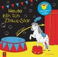 Cover-Bild zum Titel 'Heute bin ich Zirkus-Star' von 'Annette Payr'