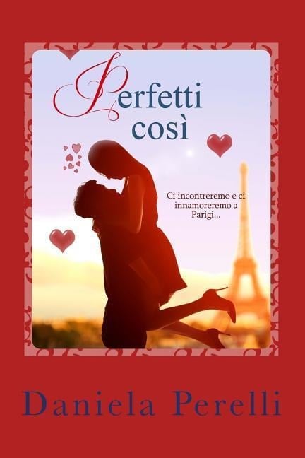 Perfetti così - Daniela Perelli