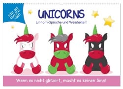 Unicorns. Einhorn-Sprüche und Weisheiten! (Wandkalender 2025 DIN A2 quer), CALVENDO Monatskalender - Rose Hurley