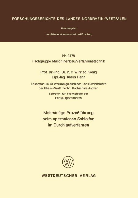 Mehrstufige Prozeßführung beim spitzenlosen Schleifen im Durchlaufverfahren - Wilfried König