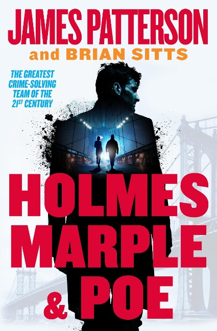 Holmes, Marple & Poe - James Patterson, Brian Sitts