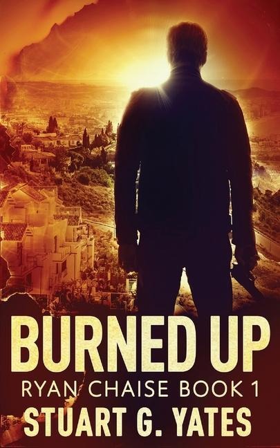 Burned Up - Stuart G Yates