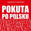 Pokuta po polsku - Agnieszka Metelska