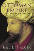 Cover-Bild zum Titel 'The Ottoman Empire' von 'Halil Inalcik'