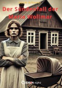 Cover-Bild zum Titel 'Der Sündenfall der Maria Wollmar' von 'Adam Scharrer'