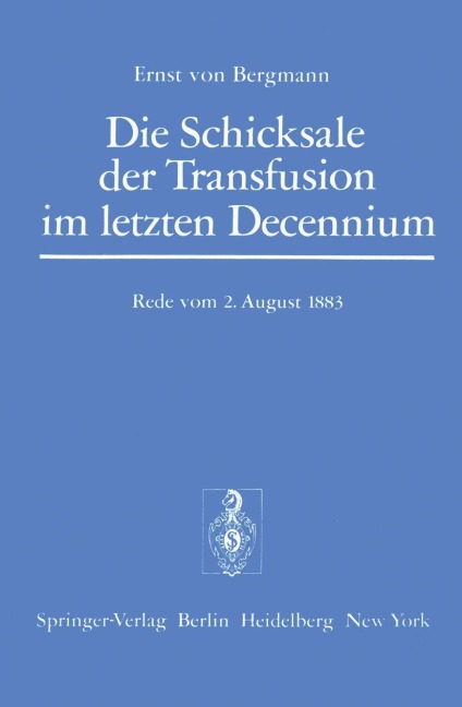 Die Schicksale der Transfusion im Letzten Decennium - E. V. Bergmann