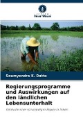 Cover-Bild zum Titel 'Regierungsprogramme und Auswirkungen auf den ländlichen Lebensunterhalt' von 'Soumyendra K Datta'