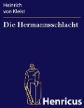 Cover-Bild zum Titel 'Die Hermannsschlacht' von 'Heinrich von Kleist'