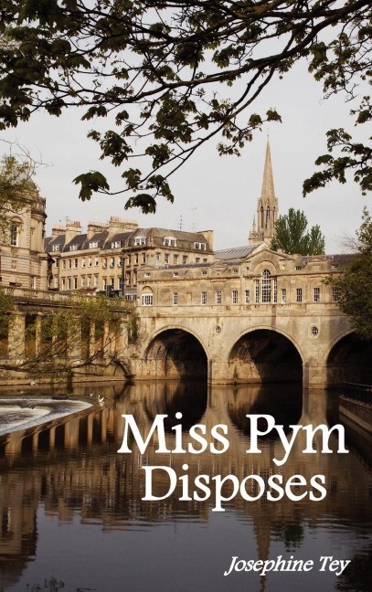 Miss Pym Disposes - Josephine Tey