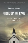 Kingdom of Rage - Elizabeth Neumann
