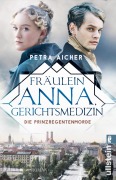 Cover-Bild zum Titel 'Fräulein Anna, Gerichtsmedizin' von 'Petra Aicher'