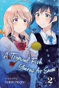 Cover-Bild zum Titel 'A Tropical Fish Yearns for Snow, Vol. 2' von 'Makoto Hagino'