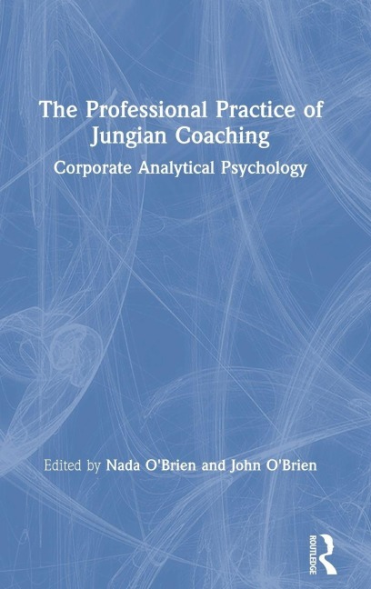 The Professional Practice of Jungian Coaching - 