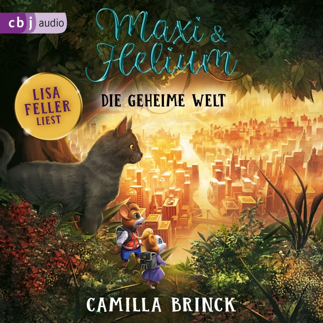 Maxi & Helium ¿ Die geheime Welt - Camilla Brinck