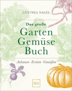 Cover-Bild zum Titel 'Das große Garten-Gemüse-Buch' von 'Cynthia Nagel'