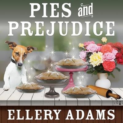 Pies and Prejudice Lib/E - Ellery Adams