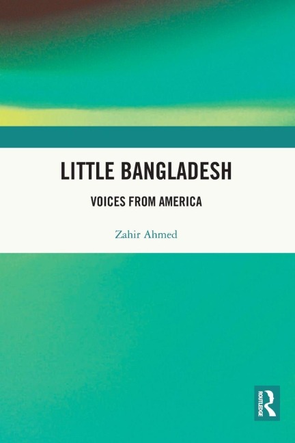 Little Bangladesh - Zahir Ahmed