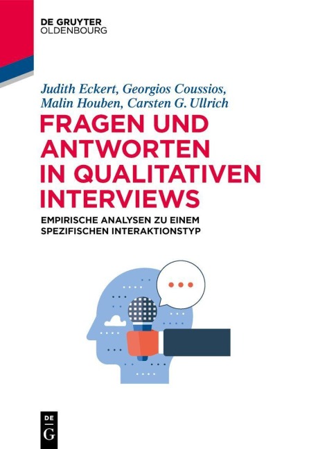 Fragen und Antworten in qualitativen Interviews - Judith Eckert, Malin Houben, Carsten G. Ullrich, Georgios Coussios