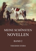 Cover-Bild zum Titel 'Meine schönsten Novellen, Band 2' von 'Theodor Storm'