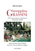 Cover-Bild zum Titel 'Giuseppina Grassini. Del canto più soave e drammatico inimitabile modello' von 'Bruno Belli'