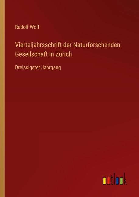 Vierteljahrsschrift der Naturforschenden Gesellschaft in Zürich - Rudolf Wolf