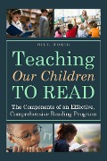 Teaching Our Children to Read - Bill Honig