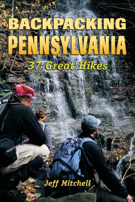 Backpacking Pennsylvania - Jeff Mitchell