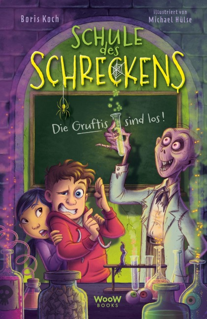 Schule des Schreckens: Die Gruftis sind los! - Boris Koch