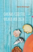 Cover-Bild zum Titel 'Carinas coolster Urlaub auf Ibiza' von 'Astrid Meisinger'