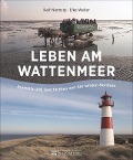 Cover-Bild zum Titel 'Leben am Wattenmeer' von 'Elke Weiler'