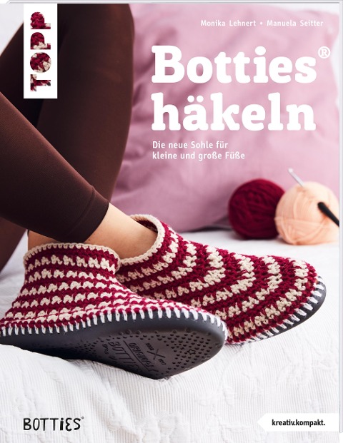 Botties® häkeln (kreativ.kompakt.) - Monika Lehnert, Manuela Seitter