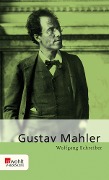 Gustav Mahler - Wolfgang Schreiber